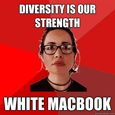 diversity is our strength white macbook - diversity is our strength white macbook  Liberal Douche Garofalo