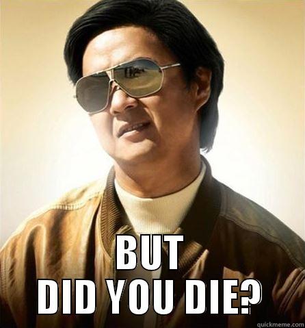 LESLIE CHOW -  BUT DID YOU DIE? Misc