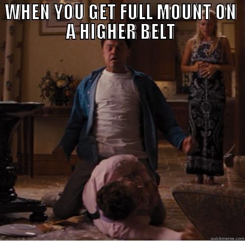 WHEN YOU GET FULL MOUNT ON A HIGHER BELT  Misc