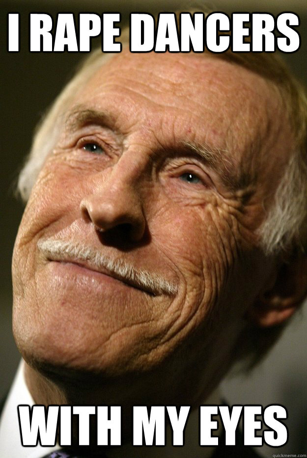 I rape dancers With my eyes - I rape dancers With my eyes  Bruce Forsyth