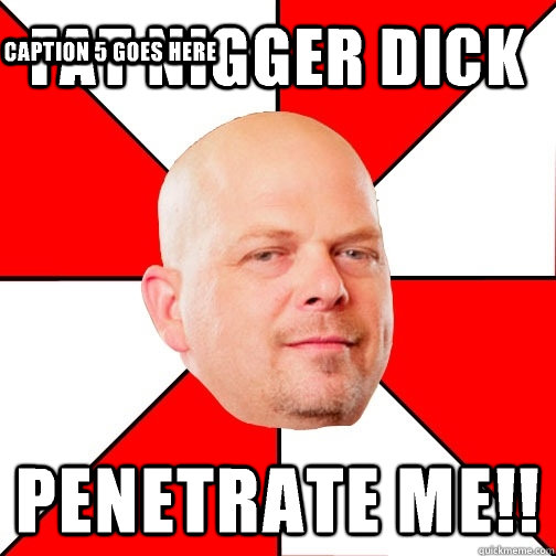 Fat nigger dick penetrate me!! Caption 3 goes here Caption 4 goes here Caption 5 goes here - Fat nigger dick penetrate me!! Caption 3 goes here Caption 4 goes here Caption 5 goes here  Pawn Star