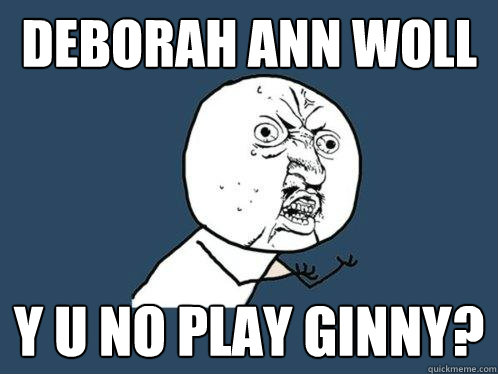 Deborah ann woll y u no PLAY GINNY? - Deborah ann woll y u no PLAY GINNY?  Y U No