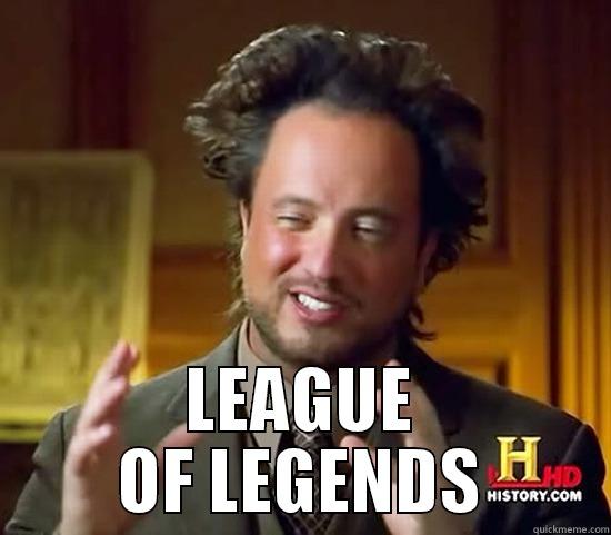  LEAGUE OF LEGENDS Ancient Aliens