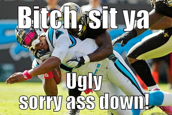 J. Vilma - BITCH, SIT YA UGLY SORRY ASS DOWN! Misc