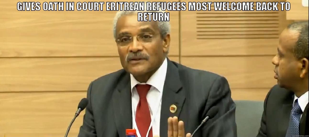 Clown Ambassador Eritrea  - GIVES OATH IN COURT ERITREAN REFUGEES MOST WELCOME BACK TO RETURN HOSTS MEETING WITH 500+ HGDEF SUPPORTERS, ONLY TO BE CRASHED AND TOSSED OUT BY ERITREAN REFUGEES Misc