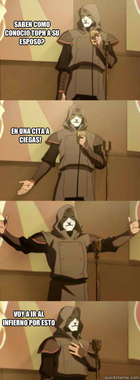 ¿saben como conocio Toph a su esposo? ¡en una cita a ciegas! Voy a ir al infierno por esto  Comedy Amon