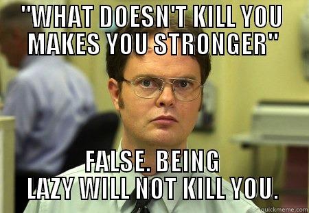 Being lazy doesn't kill you - 