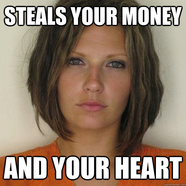 Steals your money And your heart  Attractive Convict