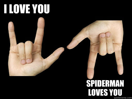 I Love You Spiderman  Loves You - I Love You Spiderman  Loves You  Spiderman Loves You