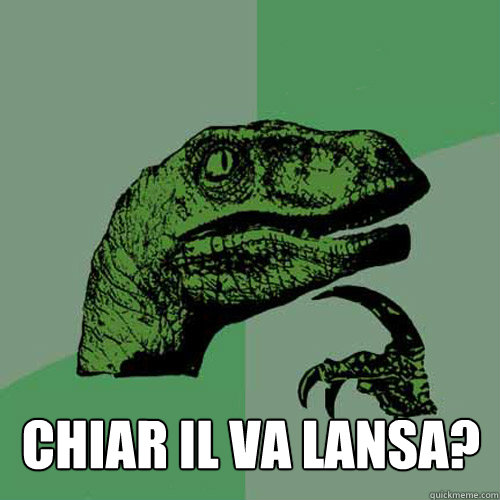  CHIAR IL VA LANSA?  Philosoraptor