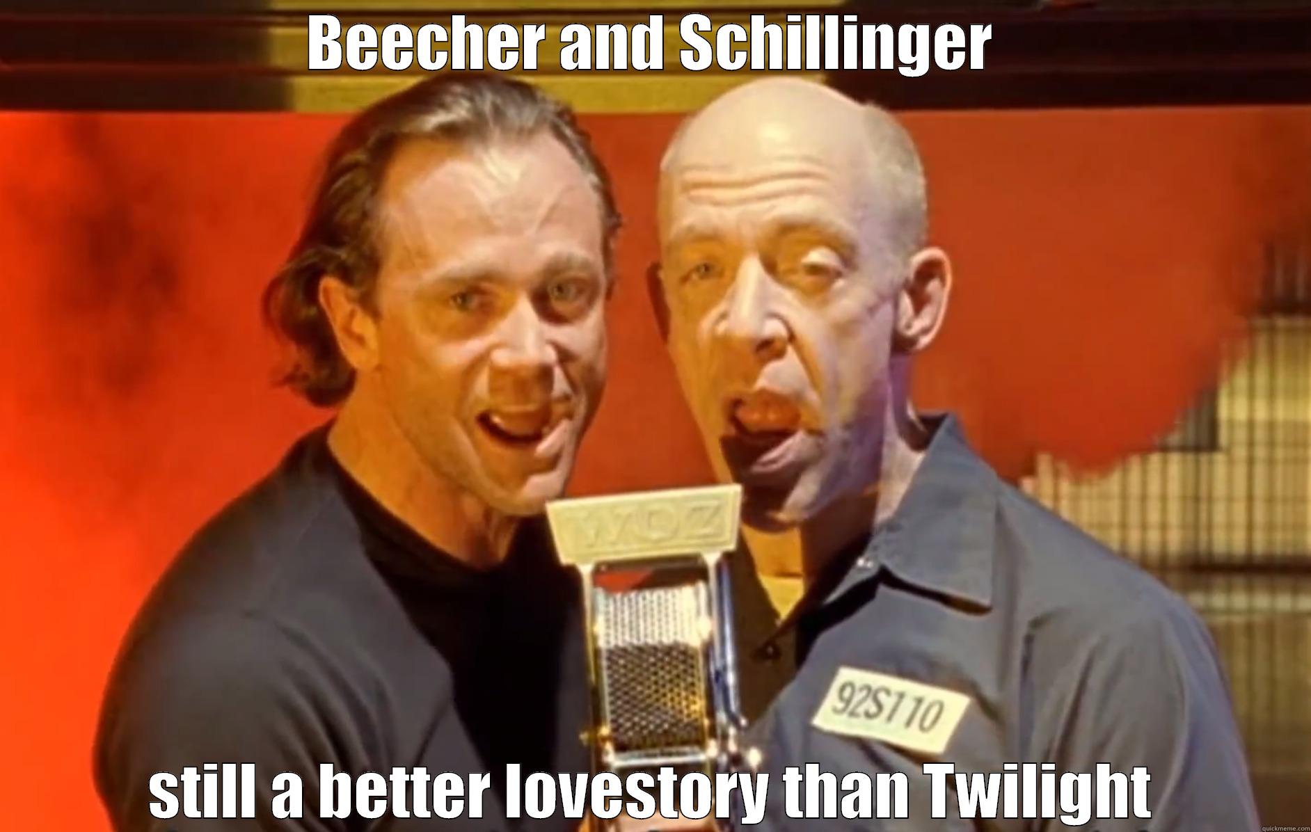 Beecher and Schillinger - BEECHER AND SCHILLINGER STILL A BETTER LOVESTORY THAN TWILIGHT Misc