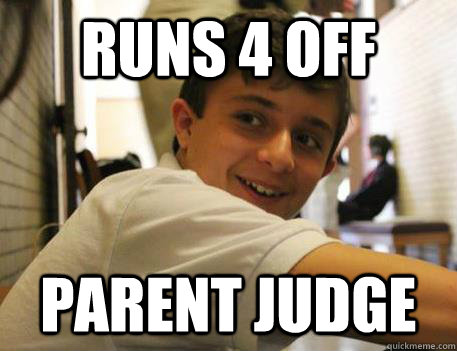 runs 4 off parent judge  