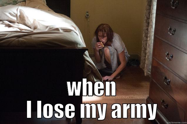  WHEN I LOSE MY ARMY Misc