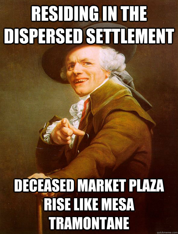 residing in the dispersed settlement deceased market plaza rise like mesa tramontane  Joseph Ducreux