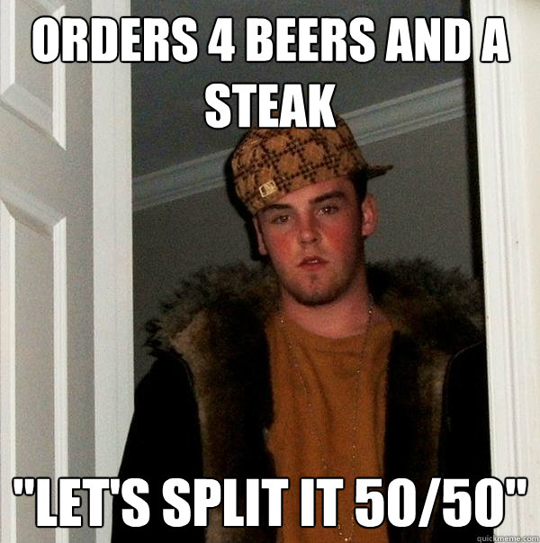 Orders 4 beers and a steak 