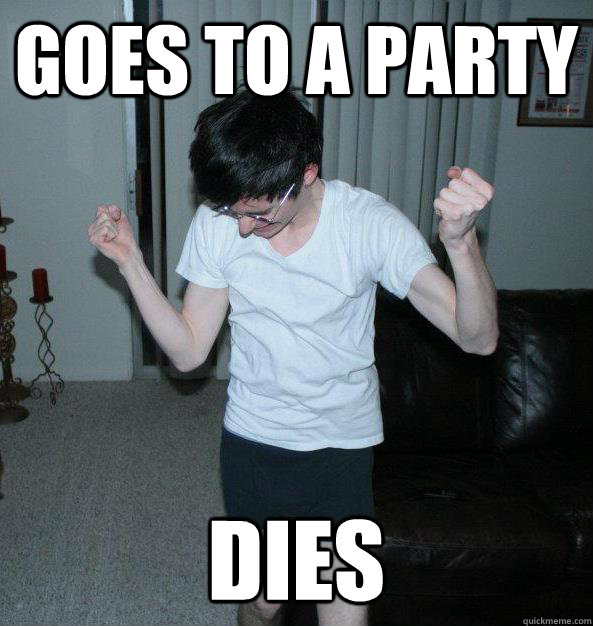 goes to a party dies - goes to a party dies  Success White Kid