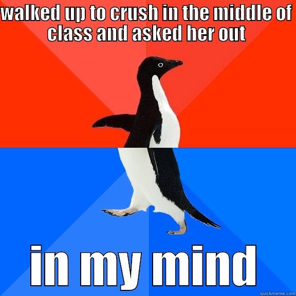 I'm planning our wedding right now - WALKED UP TO CRUSH IN THE MIDDLE OF CLASS AND ASKED HER OUT IN MY MIND Socially Awesome Awkward Penguin