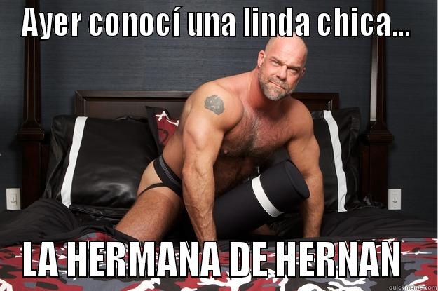 AYER CONOCÍ UNA LINDA CHICA... LA HERMANA DE HERNAN  Gorilla Man