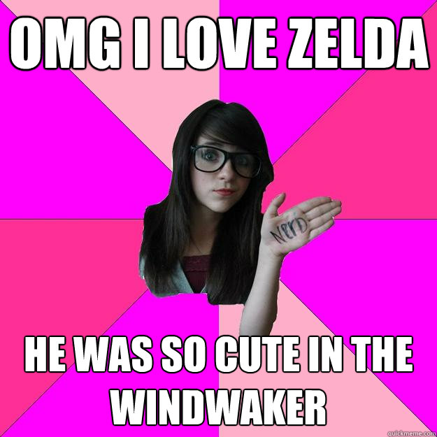 OMG I LOVE ZELDA He was so Cute in the windwaker  Idiot Nerd Girl