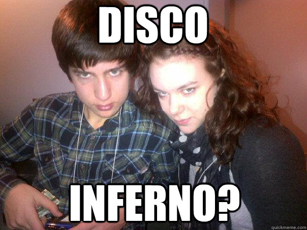 Disco Inferno?  Meme