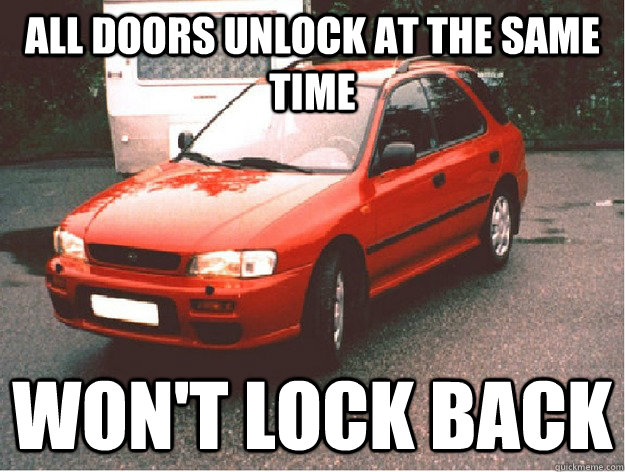 ALL DOORS UNLOCK AT THE SAME TIME WON'T LOCK BACK - ALL DOORS UNLOCK AT THE SAME TIME WON'T LOCK BACK  scumbag old car