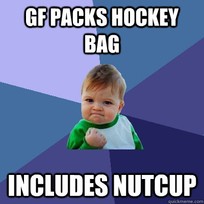 gf packs hockey bag includes nutcup  Success Kid