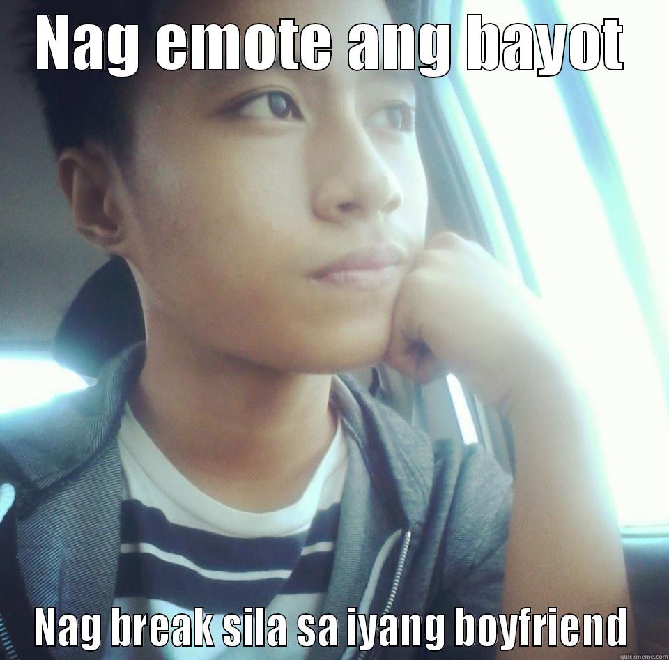 Emote emote ka - NAG EMOTE ANG BAYOT NAG BREAK SILA SA IYANG BOYFRIEND Misc