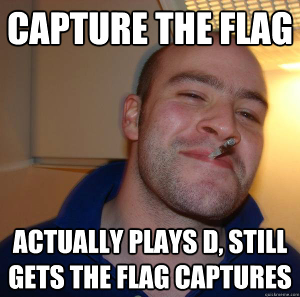 Capture the Flag Actually Plays D, Still Gets the Flag Captures - Capture the Flag Actually Plays D, Still Gets the Flag Captures  Misc