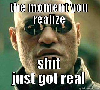 so sad - THE MOMENT YOU REALIZE SHIT JUST GOT REAL Matrix Morpheus