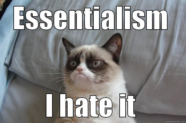 UVIC Grumpy Cat - ESSENTIALISM I HATE IT Grumpy Cat