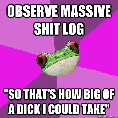 observe massive shit log 