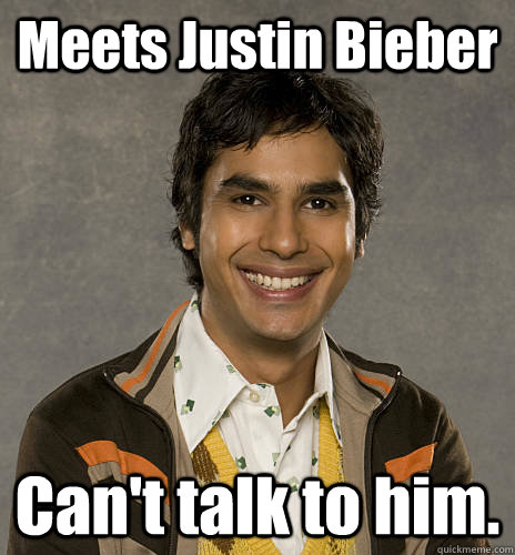 Meets Justin Bieber Can't talk to him.  Dr Raj