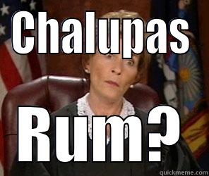 CHALUPAS RUM? Misc