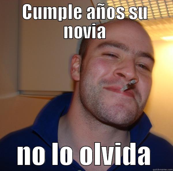 CUMPLE AÑOS SU NOVIA NO LO OLVIDA Good Guy Greg 