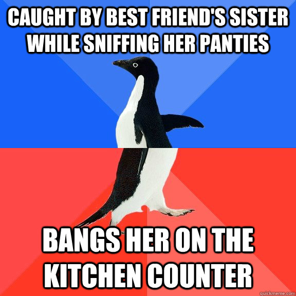Caught by best friend's sister while sniffing her panties bangs her on the kitchen counter  Socially Awkward Awesome Penguin
