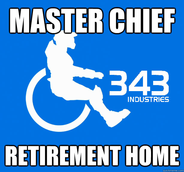 Master Chief  Retirement Home  343 Logic