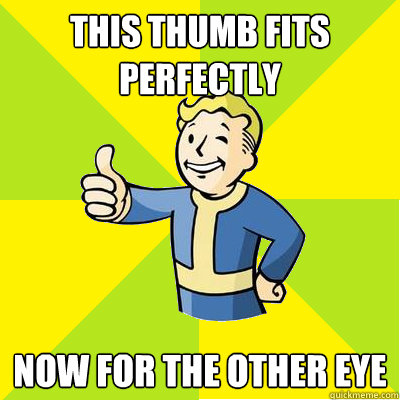 This thumb fits perfectly now for the other eye  Fallout new vegas