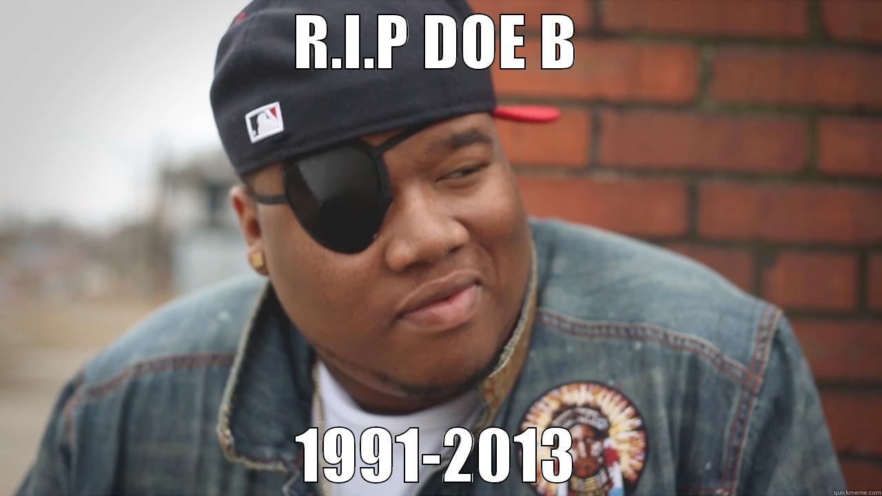 HUSTLE GANG - R.I.P DOE B 1991-2013 Misc