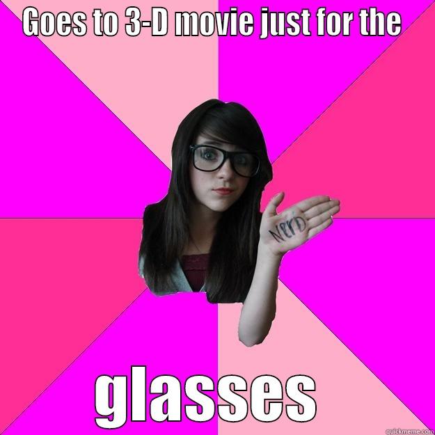 GOES TO 3-D MOVIE JUST FOR THE  GLASSES  Idiot Nerd Girl