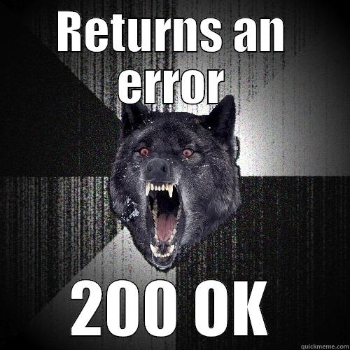 RETURNS AN ERROR 200 OK Insanity Wolf