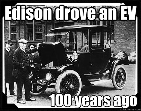 Edison drove an EV 100 years ago  100 Years Ago