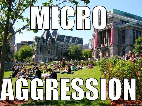 Micro aggression - MICRO  AGGRESSION Misc