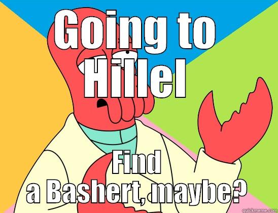 stuff thingies - GOING TO HILLEL FIND A BASHERT, MAYBE? Futurama Zoidberg 