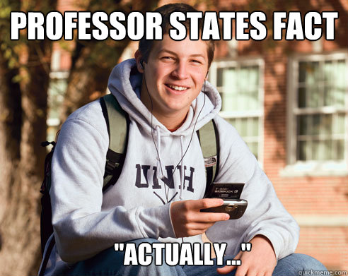 professor states fact 
