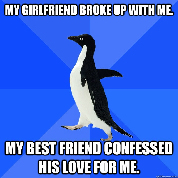 My Girlfriend Broke Up With Me My Best Friend Confessed His Love For Me Socially Awkward 3145