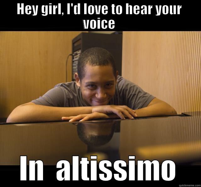 Creepy Musician - HEY GIRL, I'D LOVE TO HEAR YOUR VOICE IN  ALTISSIMO Misc