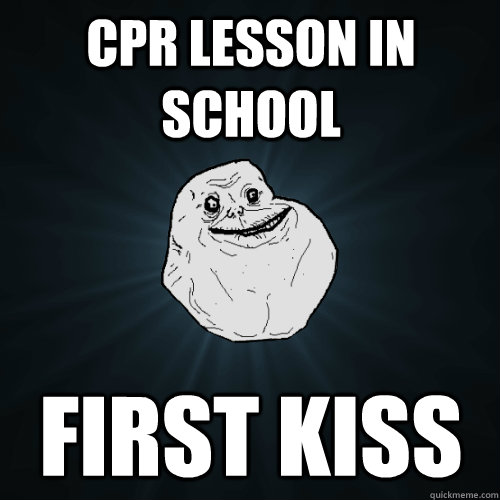 CPR Lesson In School First Kiss  Forever Alone