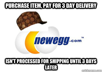 Purchase item, pay for 3 day delivery isn't processed for shipping until 3 days later  