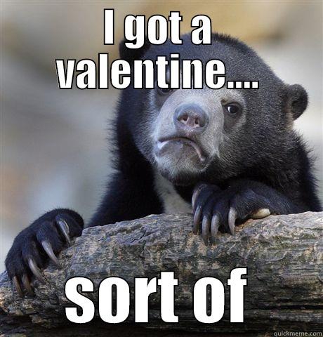 for her number - I GOT A VALENTINE.... SORT OF Confession Bear