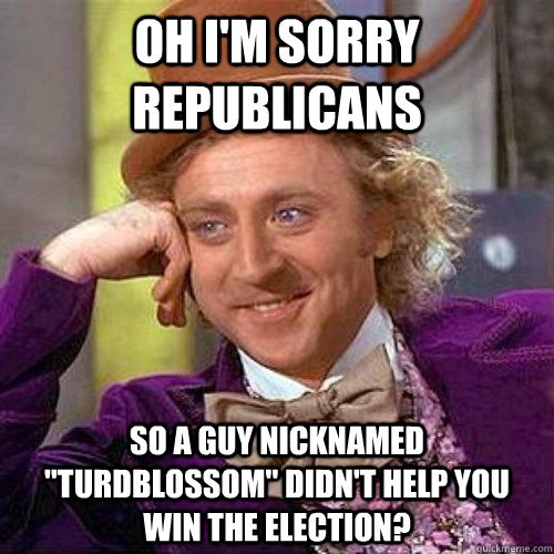 Oh i'm sorry republicans So a guy nicknamed 